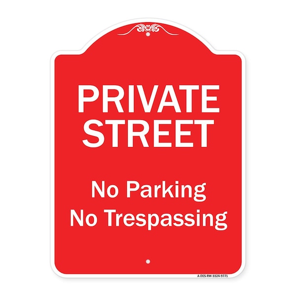 Private Street No Parking Or Trespassing Heavy-Gauge Aluminum Sign, 24" x 18", RW-1824-9771